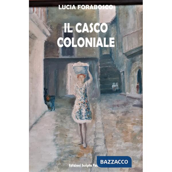 Casco coloniale (Il)