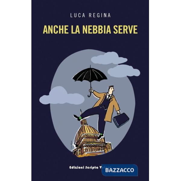 Anche la nebbia serve