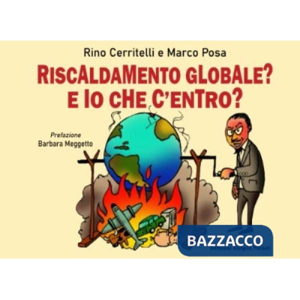 Riscaldamento globale. E io che c'entro?