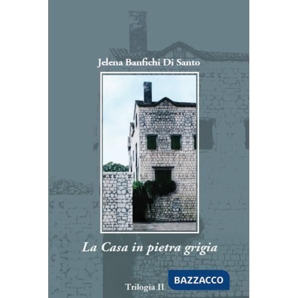 Casa in pietra grigia (La)