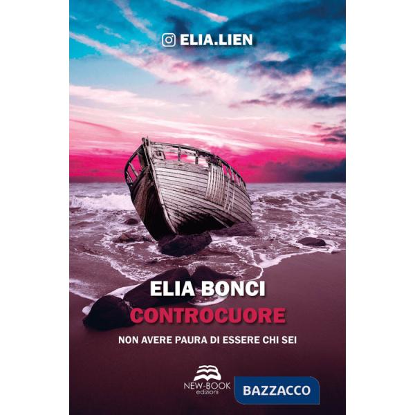 Controcuore. Non avere paura di essere chi sei