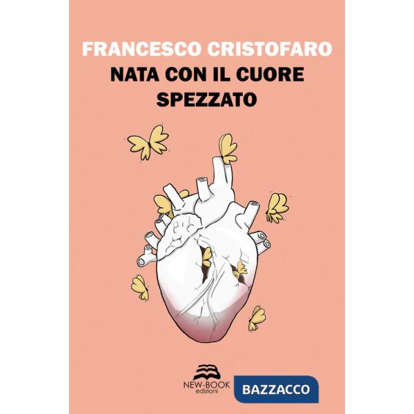 Nata con il cuore spezzato