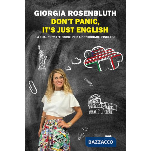 Don't panic, it's just English. La tua ultimate guide per approcciare l'inglese
