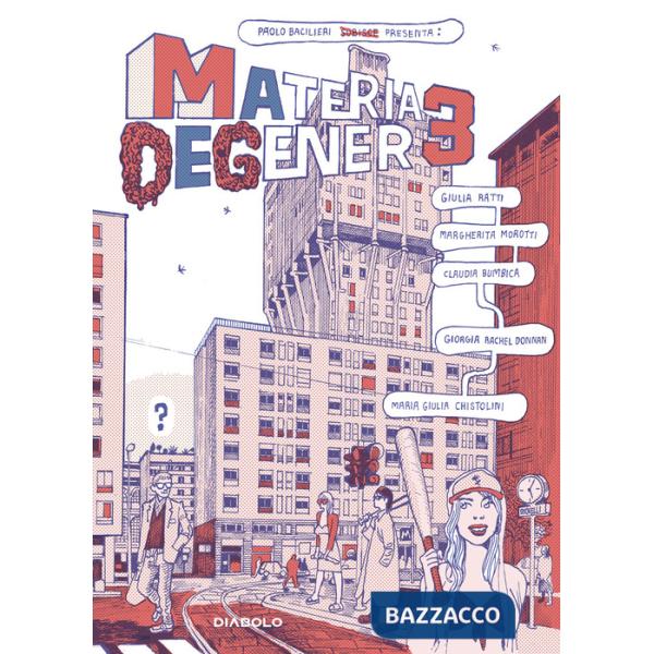 Materia degenere. Vol. 3