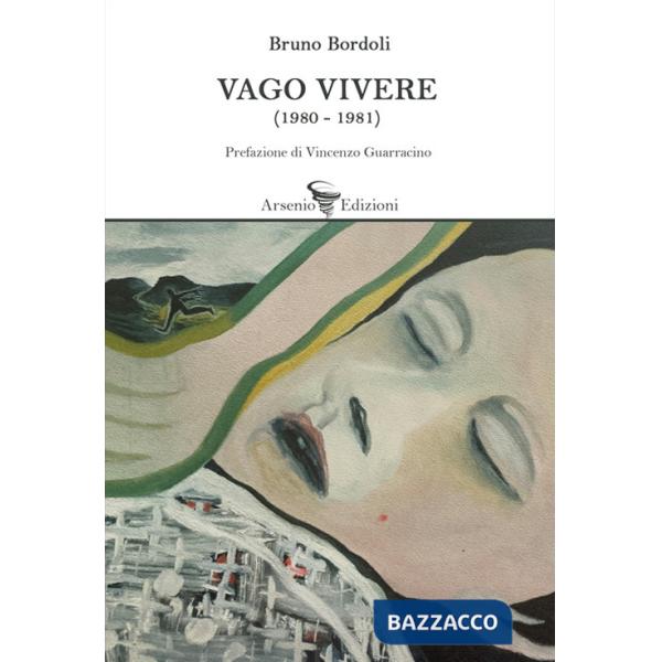 Vago vivere (1980-1981)