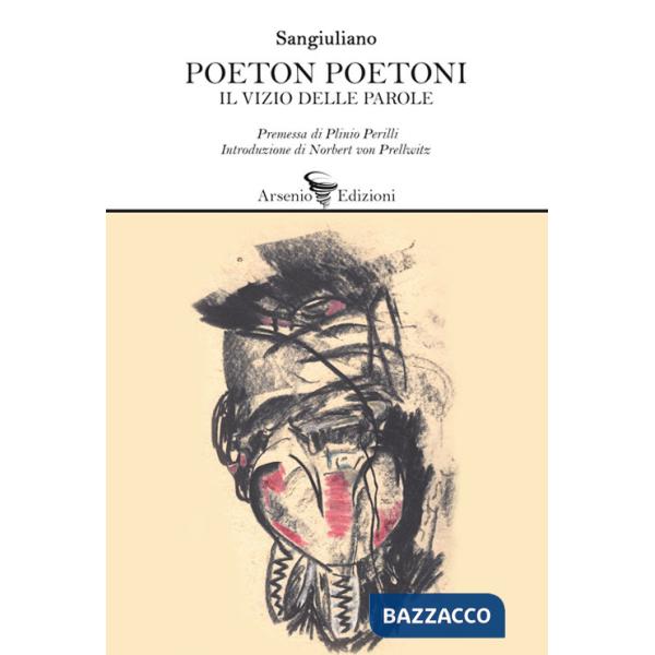 Poeton poetoni. Il vizio delle parole