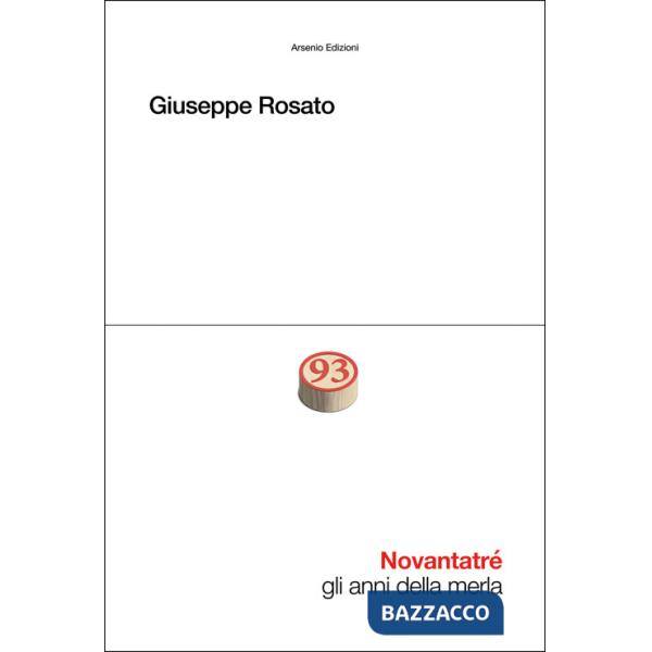 Novantatré. Gli anni della merla