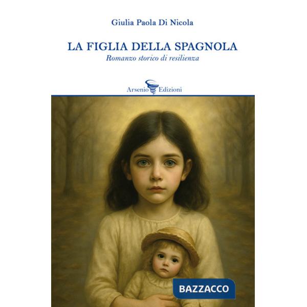 Figlia della spagnola (La)