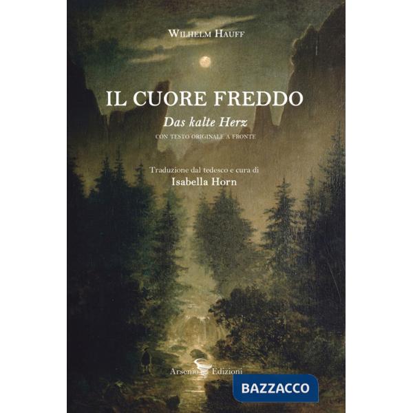Cuore freddo. Testo tedesco a fronte. Ediz. bilingue (Il)