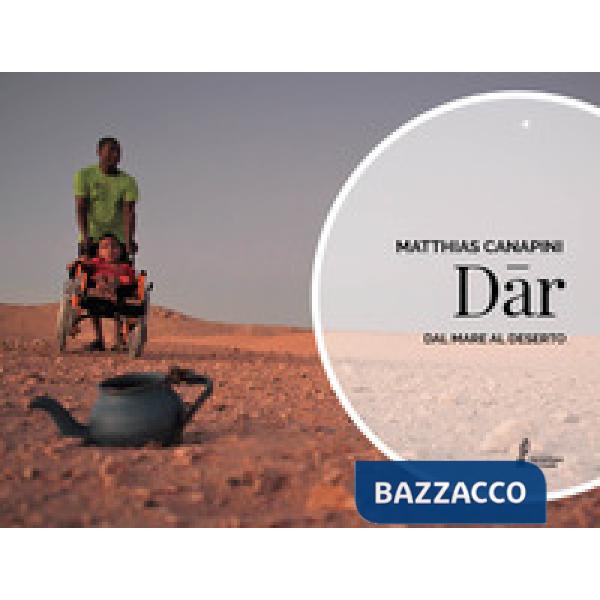 Dar. Dal deserto al mare. Ediz. italiana e spagnola