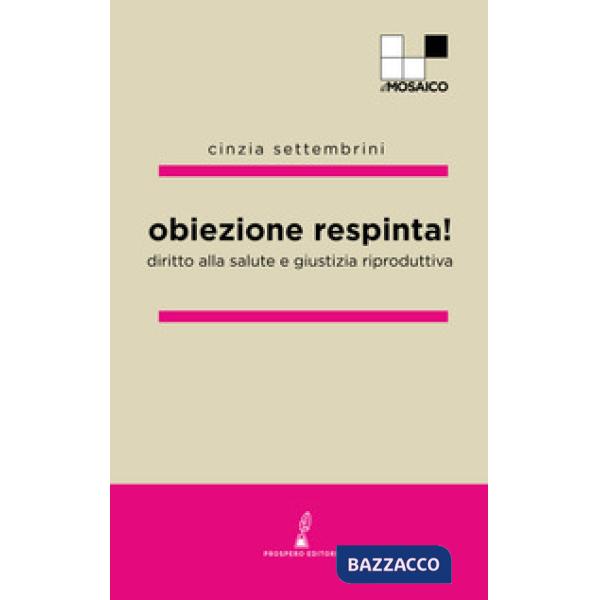 Obiezione respinta! Diritto alla salute e giustizia riproduttiva