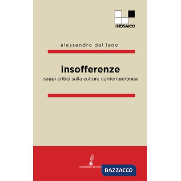 Insofferenze. Saggi critici sulla cultura contemporanea
