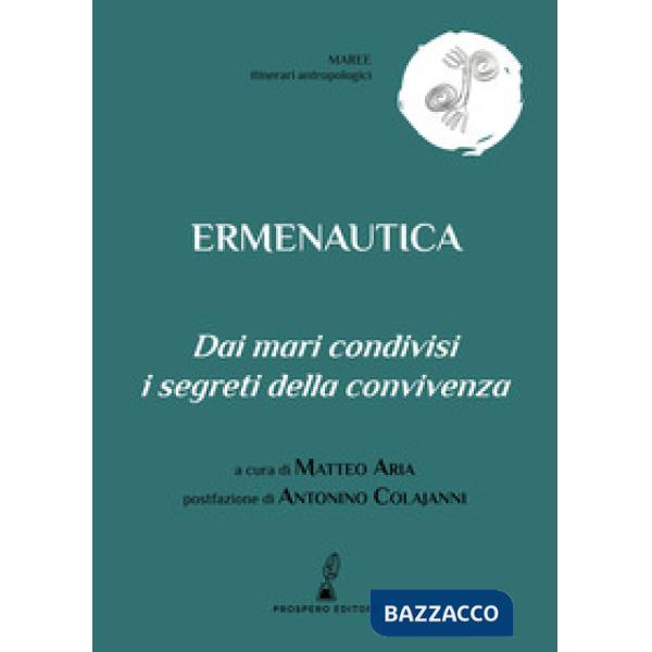 Ermenautica. Dai mari condivisi i segreti della convivenza