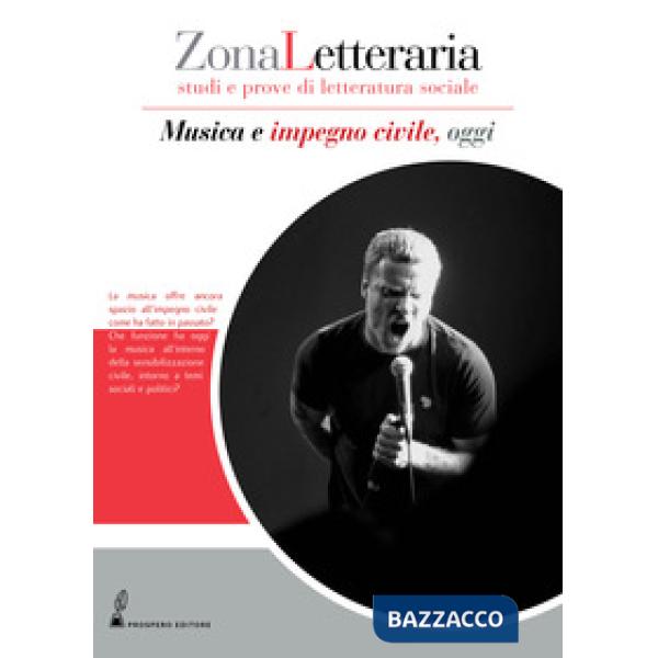 Zona letteraria. Studi e prove di letteratura sociale (2021). Vol. 6: Musica e impegno civile, oggi