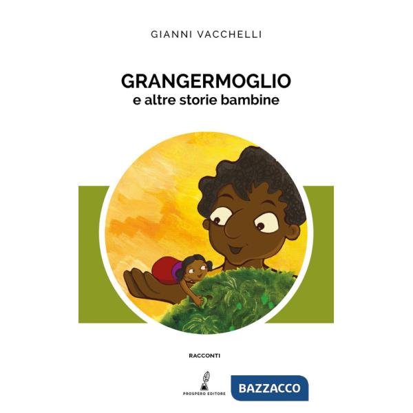 Grangermoglio e altre storie bambine
