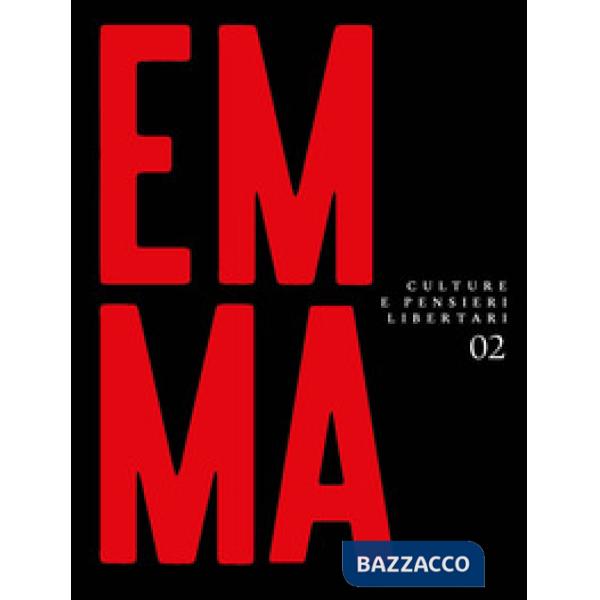 Emma. Culture e pensieri libertari. Vol. 2