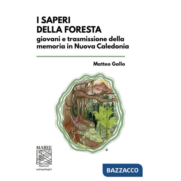 Saperi della foresta. Giovani e trasmissione della memoria in Nuova Caledonia (I)