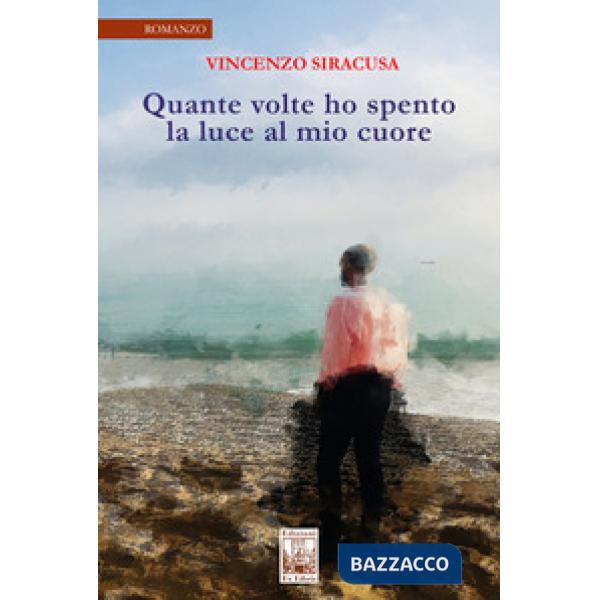 Quante volte ho spento la luce al mio cuore