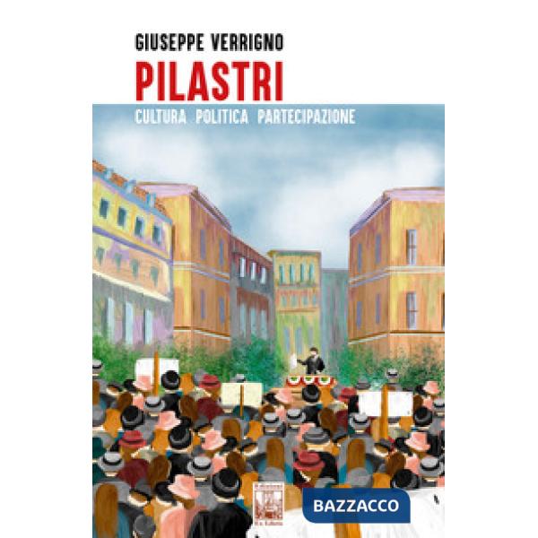 Pilastri. Cultura, politica, partecipazione