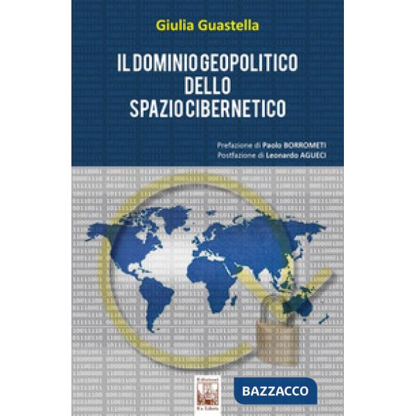Dominio geopolitico dello spazio cibernetico (Il)