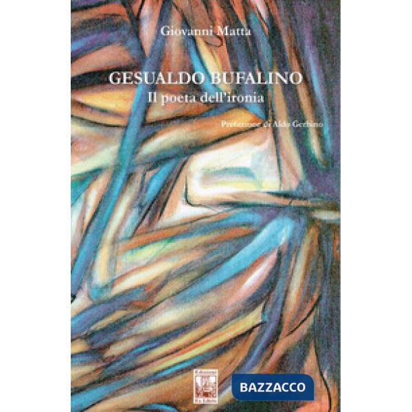 Gesualdo Bufalino. Il poeta dell'ironia