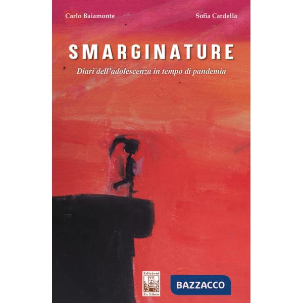 Smarginature. Diari dell'adolescenza in tempo di pandemia