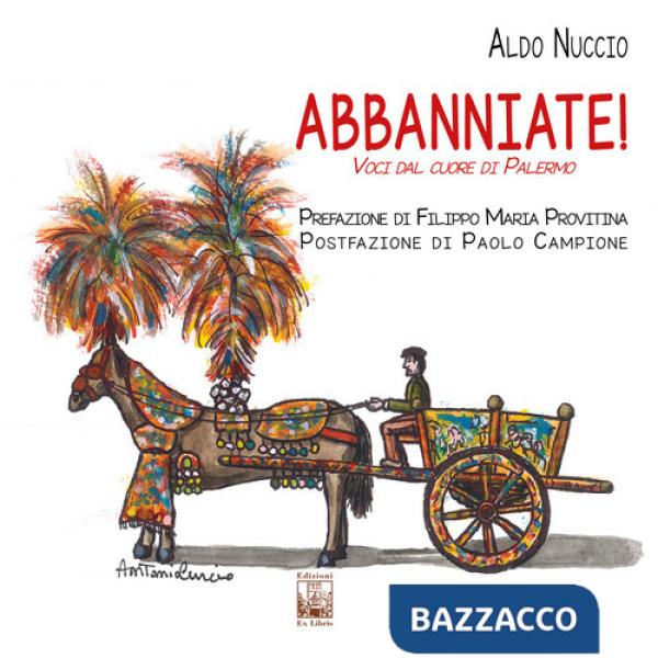 Abbanniate! Voci dal cuore di Palermo