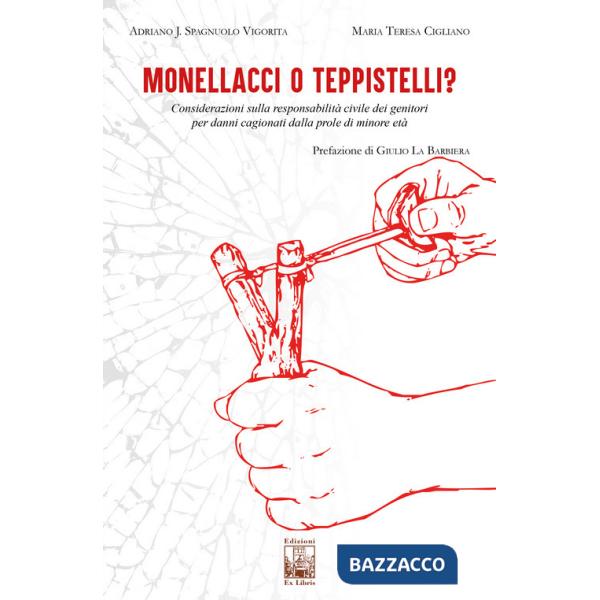 Monellacci o teppistelli? Considerazioni sulla responsabilità civile dei genitori per danni cagionati dalla prole di minore età