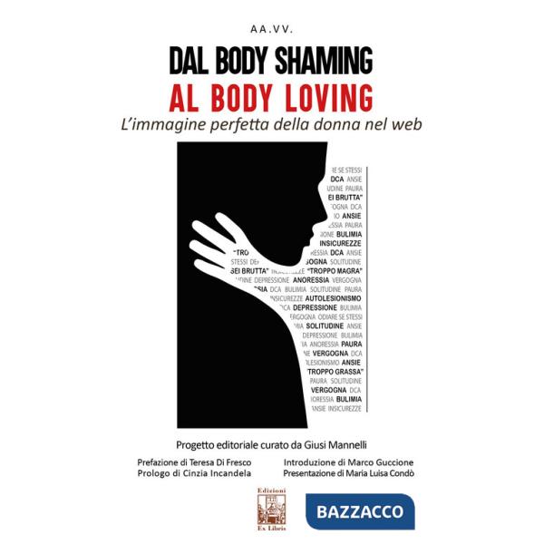 Dal body shaming al body loving. L'immagine perfetta della donna nel web
