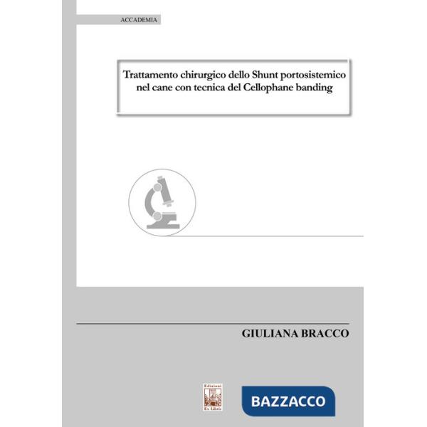Trattamento chirurgico dello shunt portosistemico nel cane con tecnica del cellophane banding