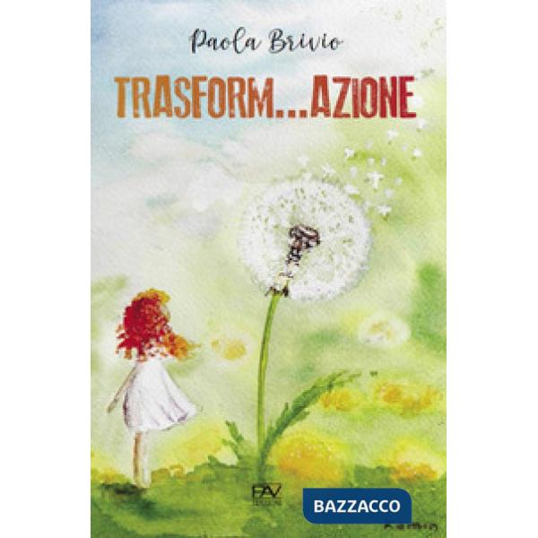 Trasform...azione