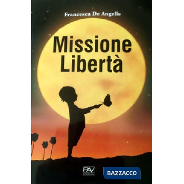 Missione libertà