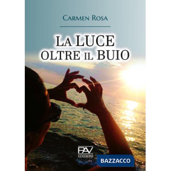 Luce oltre il buio (La)