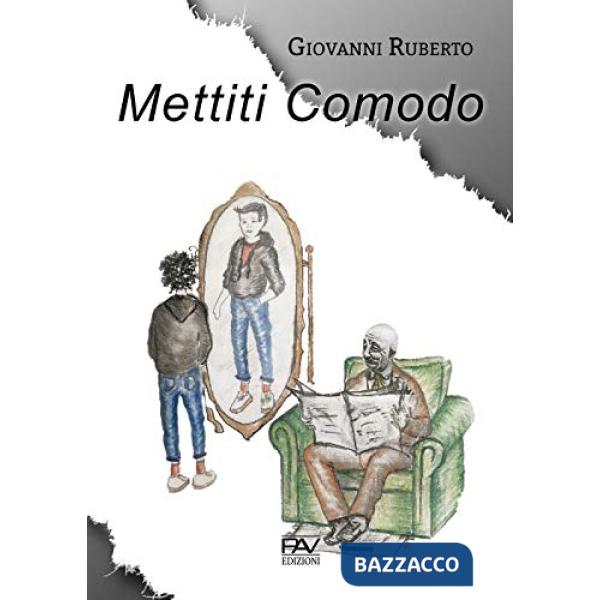 Mettiti comodo