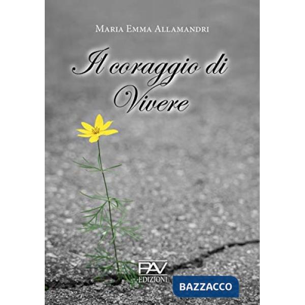 Coraggio di vivere (Il)