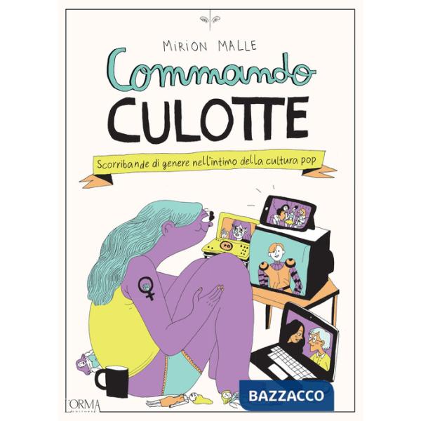 Commando Culotte. Scorribande di genere nell'intimo della cultura pop