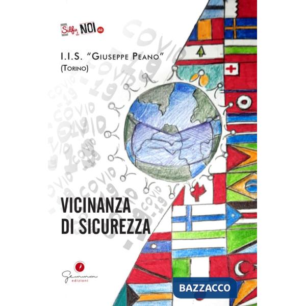 Selfie di noi. I.I.S. «Giuseppe Peano» (Torino). Vol. 62: Vicinanza di sicurezza
