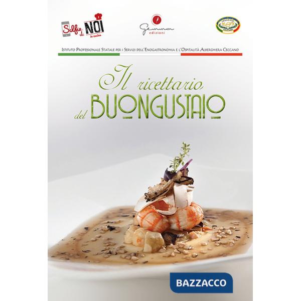 Selfie di noi in cucina. Ediz. multilingue. Vol. 1: Istituto Professionale Statale per i Servizi dell'Enogastronomia e l'Ospital