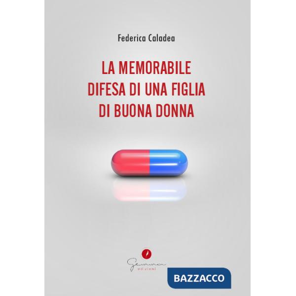 Memorabile difesa di una figlia di buona donna (La)