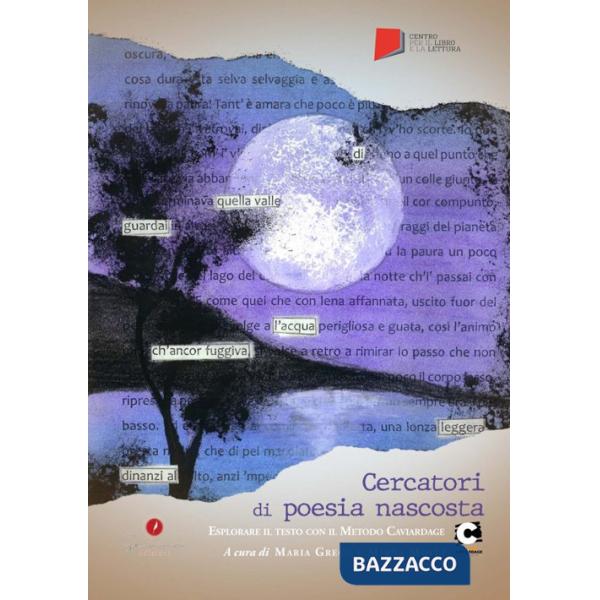Cercatori di poesia nascosta. Esplorare il testo con il Metodo Caviardage