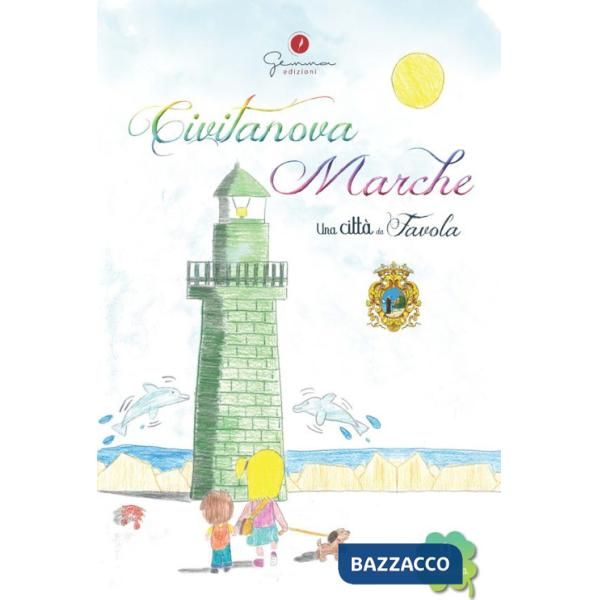 Città da favola (Una). Vol. 9: Civitanova Marche (Macerata)