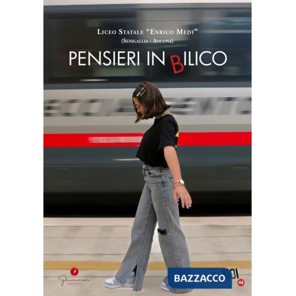 Slefie di noi. Vol. 68: Liceo Medi Senigallia. Pensieri in bilico