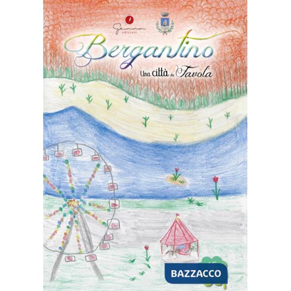 Città da favola (Una). Vol. 16: Bergantino