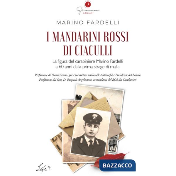 Mandarini rossi di Ciaculli. La figura del carabiniere Marino Fardelli a 60 anni dalla prima strage di mafia (I)