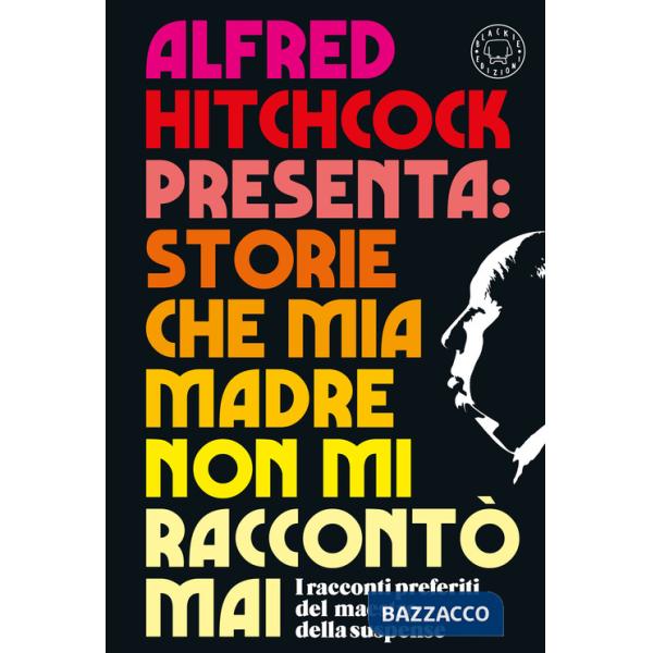 Alfred Hitchcock presenta: Storie che mia madre non mi raccontò mai