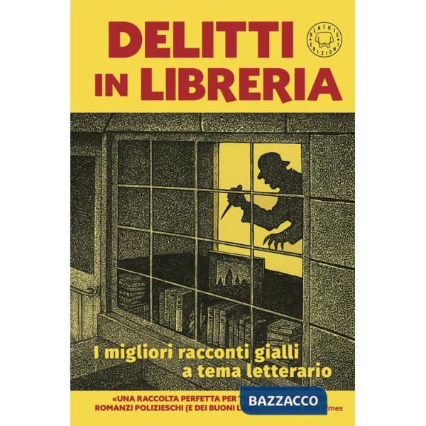 Delitti in libreria. I migliori racconti gialli a tema letterario