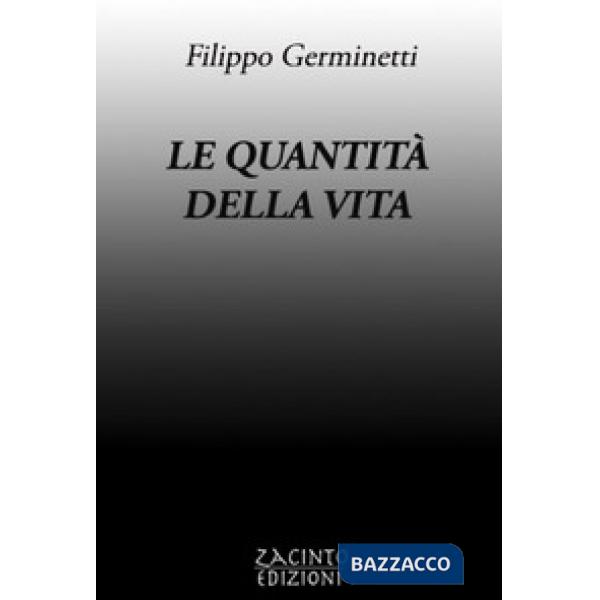 Quantità della vita (Le)
