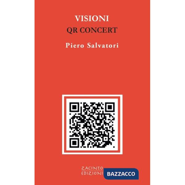 Visioni. QR Concert®