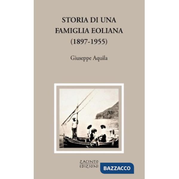 Storia di una famiglia eoliana (1897-1955)