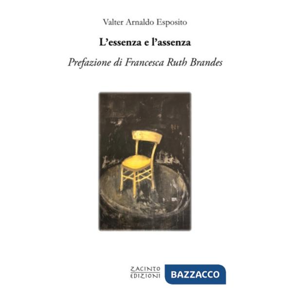 Essenza e l'assenza (L')